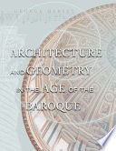 Architecture and geometry in the age of the Baroque /