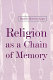 Religion as a chain of memory /
