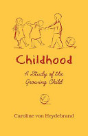 Childhood : the study of the growing child /