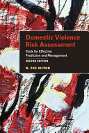 Domestic violence risk assessment : tools for effective prediction and management /
