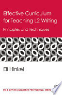 Effective curriculum for teaching L2 writing : principles and techniques /