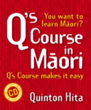 Q's course in Māori /