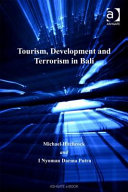Tourism, development and terrorism in Bali /