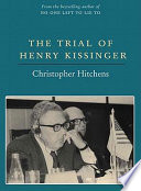 The trial of Henry Kissinger /