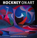 Hockney on art : conversations with Paul Joyce.