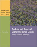 Analysis and design of digital integrated circuits : in deep submicron technology /