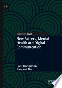 New fathers, mental health and digital communication /