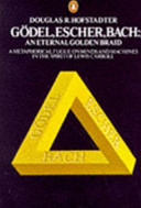 Gödel, Escher, Bach : an eternal golden braid /