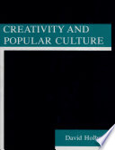 Creativity and popular culture /