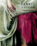 Fabric of vision : dress and drapery in painting /