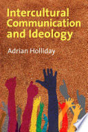 Intercultural communication and ideology /