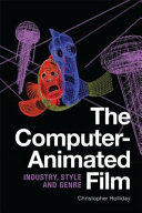 The computer-animated film : industry, style and genre /