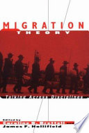 Migration theory : talking across disciplines /