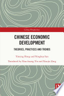 Chinese economic development : theories, practices and trends /