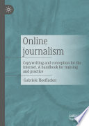 Online journalism : Copywriting and conception for the internet. A handbook for training and practice /