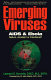 Emerging viruses : AIDS and Ebola : nature, accident, or genocide /