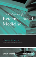 The philosophy of evidence-based medicine /