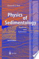Physics of sedimentology : textbook and reference /