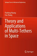 Theory and Applications of Multi-Tethers in Space /