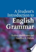 A student's introduction to English grammar /