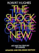 The shock of the new : art and the century of change /
