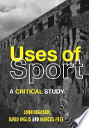 The uses of sport : a critical study /