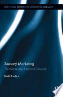 Sensory marketing : theoretical and empirical grounds /