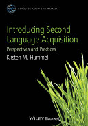 Introducing second language acquisition : perspectives and practices /