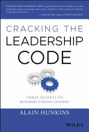 Cracking the leadership code : three secrets to building strong leaders /