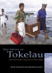 The future of Tokelau : decolonising agendas, 1975-2006 /