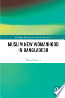 Muslim new womanhood in Bangladesh /