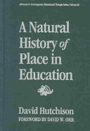 A natural history of place in education /