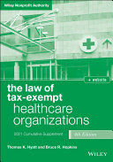 The Law of tax-exempt healthcare organizations : 2021 supplement /