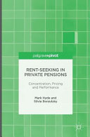Rent-Seeking in Private Pensions : Concentration, Pricing and Performance /
