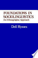 Foundations in sociolinguistics : an ethnographic approach /