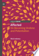 Affected : on becoming undone and potentiation /