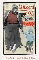 Māori boy : a memoir of childhood /