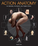 Action anatomy : for gamers, animators, and digital artists /