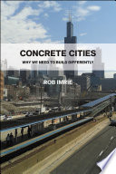 Concrete cities : why we need to build differently /