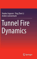 Tunnel fire dynamics /