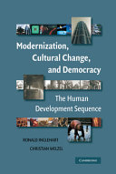 Modernization, cultural change, and democracy : the human development sequence /
