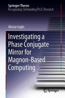 Investigating a phase conjugate mirror for magnon-based computing /