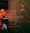 Asian bar and restaurant design /