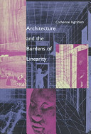 Architecture and the burdens of linearity /