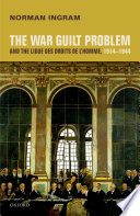 The war guilt problem and the ligue des Droits de l'Homme, 1914-1944 /
