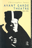 Avant garde theatre, 1892-1992 /