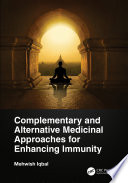 Complementary and alternative medicinal approaches for enhancing immunity /