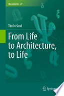 From life to architecture, to life /