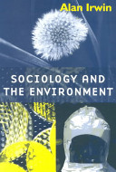 Sociology and the environment : a critical introduction to society, nature, and knowledge /