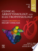 Clinical arrhythmology and electrophysiology : a companion to Braunwald’s heart disease /